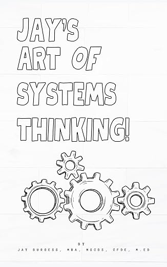 Cover of Jay's Art of Systems Thinking